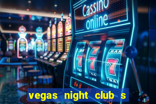 vegas night club s o louren o do sul